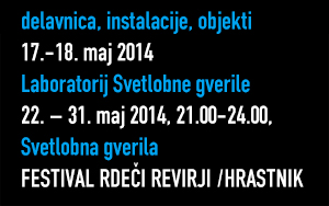 Re:akcija 2, 22.-31.maj 2014, Rdeci revirji,
                Hrastnik