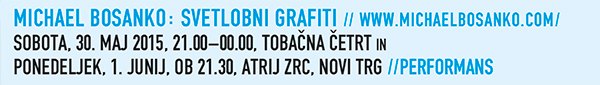 Michael Bosanko: Svetlobni grafiti