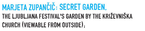 Marjeta Zupancic: Secret garden