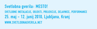 SVETLOBNA GVERILA 2010
