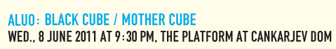 Black Cube /
                  Mother Cube
