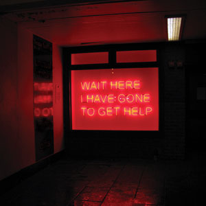 Tim
                  Etchells: Pocakaj tu ... Sel sem na pomoc