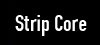 Strip Core
