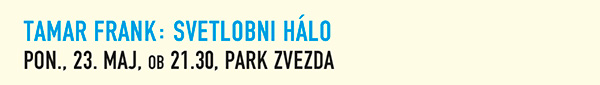 Tamar
                  Frank: Svetlobi hálo